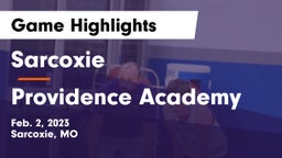 Sarcoxie  vs Providence Academy Game Highlights - Feb. 2, 2023
