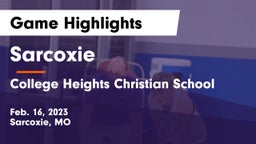 Sarcoxie  vs College Heights Christian School Game Highlights - Feb. 16, 2023