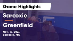 Sarcoxie  vs Greenfield  Game Highlights - Nov. 17, 2023