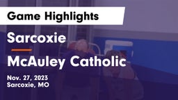 Sarcoxie  vs McAuley Catholic  Game Highlights - Nov. 27, 2023