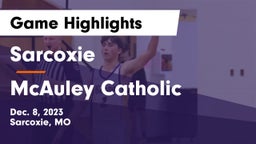 Sarcoxie  vs McAuley Catholic  Game Highlights - Dec. 8, 2023
