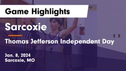 Sarcoxie  vs Thomas Jefferson Independent Day   Game Highlights - Jan. 8, 2024