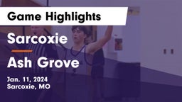 Sarcoxie  vs Ash Grove  Game Highlights - Jan. 11, 2024