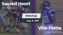 Matchup: Sacred Heart High vs. Ville Platte  2018