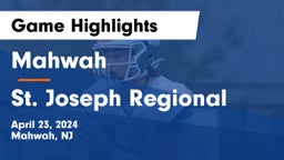 Mahwah  vs St. Joseph Regional Game Highlights - April 23, 2024
