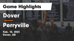 Dover  vs Perryville  Game Highlights - Feb. 10, 2023