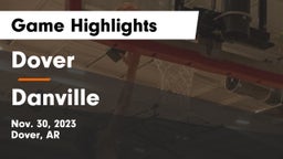 Dover  vs Danville  Game Highlights - Nov. 30, 2023