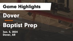 Dover  vs Baptist Prep  Game Highlights - Jan. 5, 2024