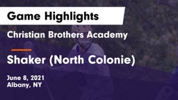 Christian Brothers Academy  vs Shaker  (North Colonie) Game Highlights - June 8, 2021