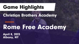 Christian Brothers Academy  vs Rome Free Academy  Game Highlights - April 8, 2023