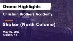 Christian Brothers Academy  vs Shaker  (North Colonie) Game Highlights - May 22, 2023