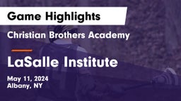 Christian Brothers Academy vs LaSalle Institute  Game Highlights - May 11, 2024