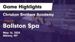 Christian Brothers Academy vs Ballston Spa  Game Highlights - May 16, 2024