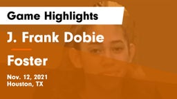 J. Frank Dobie  vs Foster  Game Highlights - Nov. 12, 2021