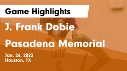 J. Frank Dobie  vs Pasadena Memorial  Game Highlights - Jan. 26, 2023