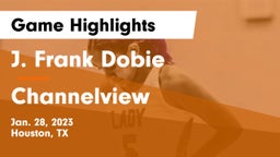 J. Frank Dobie  vs Channelview  Game Highlights - Jan. 28, 2023