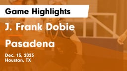 J. Frank Dobie  vs Pasadena  Game Highlights - Dec. 15, 2023