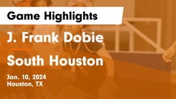 J. Frank Dobie  vs South Houston  Game Highlights - Jan. 10, 2024
