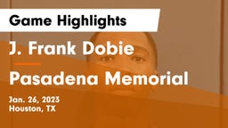 J. Frank Dobie  vs Pasadena Memorial  Game Highlights - Jan. 26, 2023