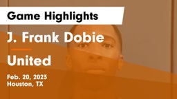 J. Frank Dobie  vs United  Game Highlights - Feb. 20, 2023