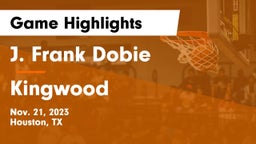 J. Frank Dobie  vs Kingwood  Game Highlights - Nov. 21, 2023