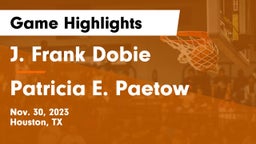 J. Frank Dobie  vs Patricia E. Paetow  Game Highlights - Nov. 30, 2023