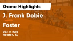 J. Frank Dobie  vs Foster  Game Highlights - Dec. 2, 2023
