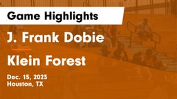J. Frank Dobie  vs Klein Forest  Game Highlights - Dec. 15, 2023