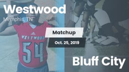 Matchup: Westwood vs. Bluff City 2019