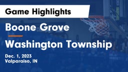 Boone Grove  vs Washington Township  Game Highlights - Dec. 1, 2023