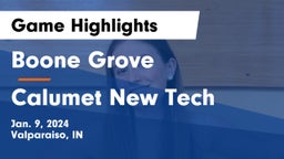 Boone Grove  vs Calumet New Tech  Game Highlights - Jan. 9, 2024
