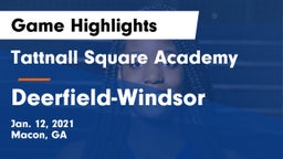 Tattnall Square Academy  vs Deerfield-Windsor  Game Highlights - Jan. 12, 2021