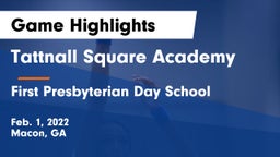 Tattnall Square Academy  vs First Presbyterian Day School Game Highlights - Feb. 1, 2022