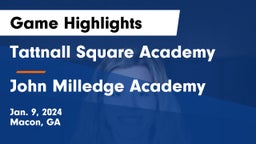 Tattnall Square Academy vs John Milledge Academy  Game Highlights - Jan. 9, 2024