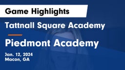 Tattnall Square Academy vs Piedmont Academy Game Highlights - Jan. 12, 2024