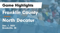Franklin County  vs North Decatur  Game Highlights - Dec. 7, 2023