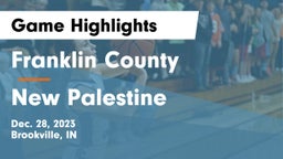 Franklin County  vs New Palestine  Game Highlights - Dec. 28, 2023