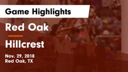 Red Oak  vs Hillcrest  Game Highlights - Nov. 29, 2018