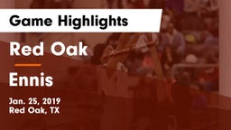 Red Oak  vs Ennis  Game Highlights - Jan. 25, 2019