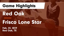 Red Oak  vs Frisco Lone Star  Game Highlights - Feb. 22, 2019