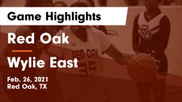 Red Oak  vs Wylie East  Game Highlights - Feb. 26, 2021