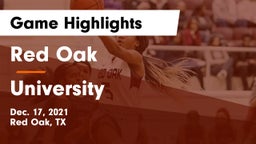 Red Oak  vs University  Game Highlights - Dec. 17, 2021