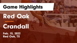 Red Oak  vs Crandall  Game Highlights - Feb. 15, 2022