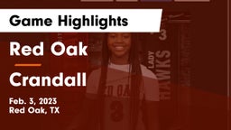 Red Oak  vs Crandall  Game Highlights - Feb. 3, 2023