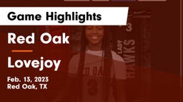 Red Oak  vs Lovejoy  Game Highlights - Feb. 13, 2023