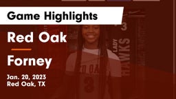 Red Oak  vs Forney  Game Highlights - Jan. 20, 2023