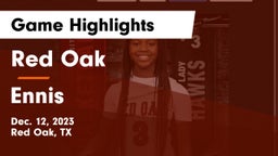 Red Oak  vs Ennis  Game Highlights - Dec. 12, 2023
