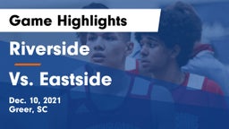 Riverside  vs Vs. Eastside Game Highlights - Dec. 10, 2021