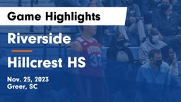 Riverside  vs Hillcrest HS Game Highlights - Nov. 25, 2023
