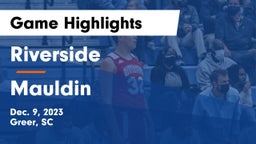 Riverside  vs Mauldin  Game Highlights - Dec. 9, 2023